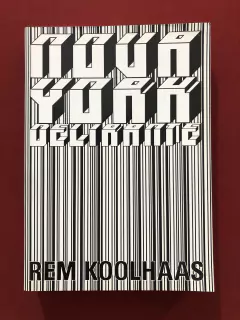 Livro - Nova York Delirante - Rem Koolhaas - Cosacnaify