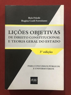 Livro - Lições Objetivas De Direito Constitucional - Reis Friede - Seminovo