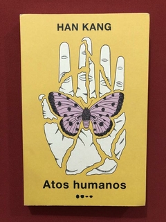 Livro - Atos Humanos - Han Kang - Ed. Todavia - Seminovo