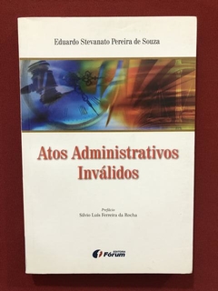 Livro - Atos Administrativos Inválidos- Stevanato- Seminovo