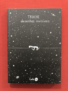 Livro - Desenhos Invisíveis - Troche - Lote 42 - Seminovo