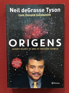Livro- Origens- Neil DeGrasse Tyson - Ed. Planeta - Seminovo