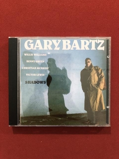 CD - Gary Bartz - Shadows - 1995 - Nacional