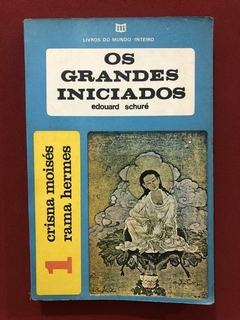 Livro - Os Grandes Iniciados 1 - Edouard Schuré - Esotérico