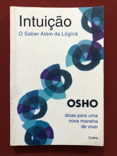 Livro - Intuição: Dias Para Uma Nova Maneira De Viver - Osho