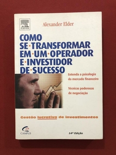 Livro - Como Se Transformar Em Um Operador- Seminovo