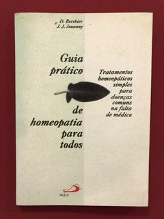 Livro - Guia Prático De Homeopatia Para Todos - Ed. Paulus