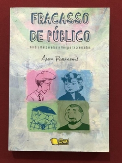 HQ - Fracasso De Público - Alex Robinson - Gal Editora