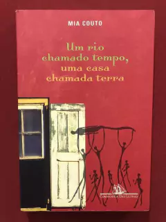 Livro - Um Rio Chamado Tempo, Uma Casa Chamada Terra