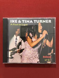 CD - Ike & Tina Turner - A Fool In Love - Importado - Semin