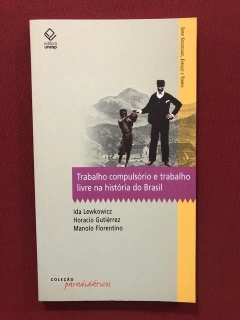 Livro - Trabalho Compulsório E Livre Na História Do Brasil