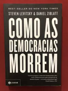 Livro - Como As Democracias Morrem - Levitsky - Seminovo