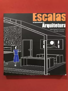 Livro - Escalas De Representação Em Arquitetura - Ed. Belas Artes