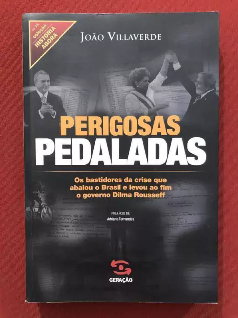 Livro - Perigosas Pedaladas - João Villaverde - Geração - Seminovo