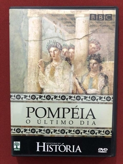 DVD - Pompéia - O Último Dia - História BBC - Seminovo