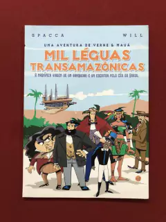 HQ- Mil Léguas Transamazônicas- Uma Aventura De Verne E Mauá