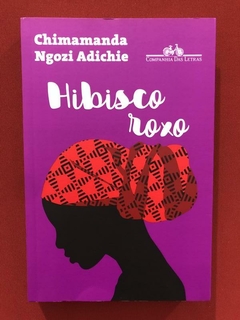 Livro - Hibisco Roxo - Chimamanda Ngozi Adichie - Seminovo