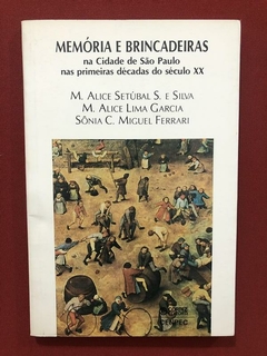 Livro - Memória E Brincadeiras N Cidade De São Paulo- Cortez