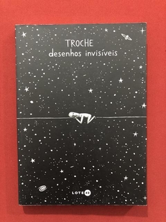 Livro - Desenhos Invisíveis - Troche - Lote 42 - Seminovo