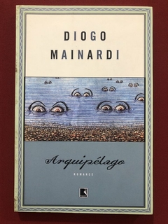 Livro - Arquipélago - Diogo Mainardi - Editora Record - Seminovo