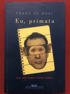 Livro - Eu, Primata - Frans De Waal - Editora Companhia Das Letras