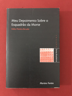 Livro - Meu Depoimento Sobre O Esquadrão Da Morte - Autog.