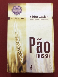 Livro - Pão Nosso - Chico Xavier - Emmanuel - Editora FEB