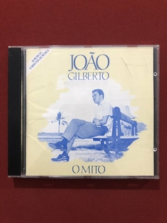 CD - João Gilberto - O Mito - Chega De Saudade - Nacional