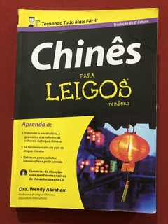 Livro - Chinês Para Leigos - Dra. Wendy Abraham - Ed. Alta Books