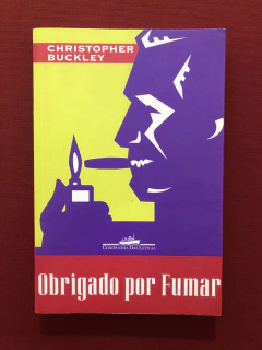 Livro - Obrigado Por Fumar - Christopher Buckley