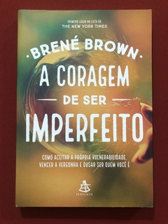 Livro - A Coragem De Ser Imperfeito - Brené Brown - Sextante - Seminovo