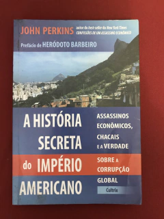 Livro - A História Secreta Do Império Americano- Ed. Cultrix