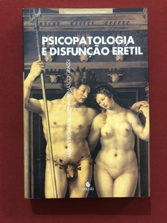 Livro - Psicopatologia E Disfunção Erétil - Maria Virgínia Filomena - Editora Escuta