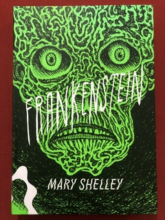 Livro - Frankenstein - Mary Shelley - Editora Antofágica - Seminovo