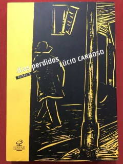 Livro - Dias Perdidos - Lúcio Cardoso - Editora Civilização Brasileira - Seminovo