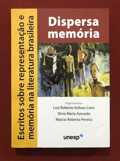 Livro - Dispersa Memória - Luiz Roberto Velloso Cairo - Editora Unesp