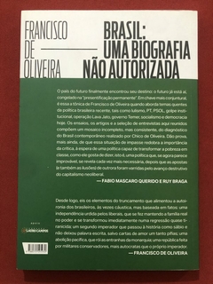 Livro - Brasil: Uma Biografia Não Autorizada - Francisco De Oliveira - Boitempo - Seminovo - comprar online