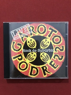 CD - Garotos Podres - Rock De Subúrbio Live! - Nacional