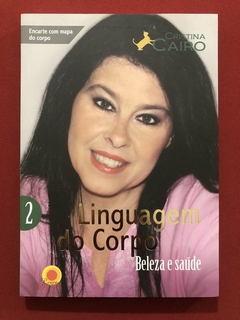 Livro - Linguagem Do Corpo 2 - Cristina Cairo - Ed. Barany - Seminovo