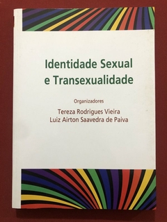 Livro - Identidade Sexual E Transexualidade - Tereza Rodrigues - Editora Roca