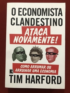 Livro - O Economista Clandestino - Tim Harford - Record - Seminovo