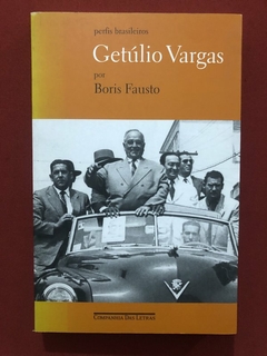 Livro - Getúlio Vargas - Boris Fausto - Editora Companhia Das Letras - Seminovo
