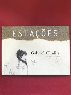 Livro - Estações - Gabriel Chalita - Capa Dura - Seminovo
