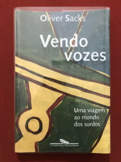 Livro - Vendo Vozes - Oliver Sacks - Editora Companhia Das Letras