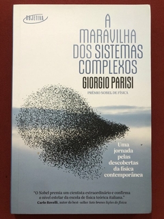 Livro - A Maravilha Dos Sistemas Complexos - Giorgio Parisi - Seminovo