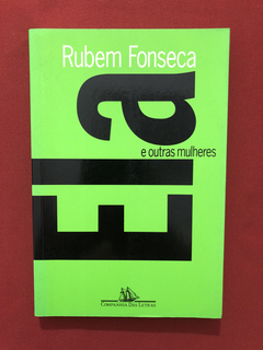 Livro - Ela E Outras Mulheres - Rubem Fonseca