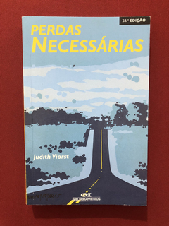 Livro - Perdas Necessárias - Judith Viorst - Seminovo