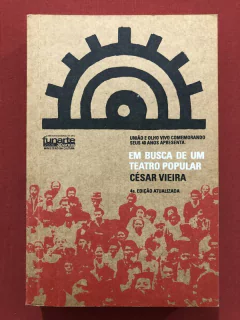 Livro - Em Busca De Um Teatro Popular - César Vieira - Seminovo