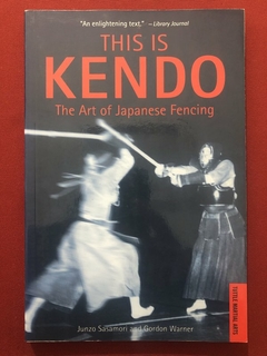 Livro - This Is Kendo - Junzo Sasamori - Gordon Warner - Tuttle Martial