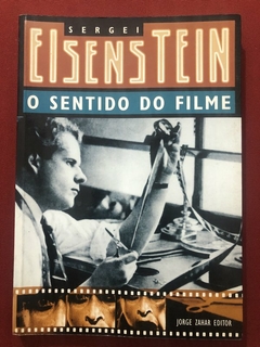 Livro - O Sentido Do Filme - Sergei Eisenstein - Ed. Jorge Zahar